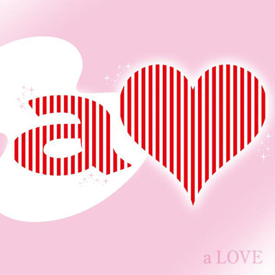 a LOVE