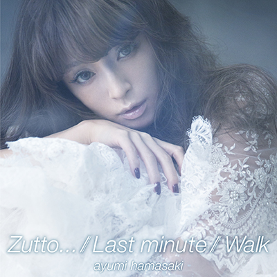 Zutto... / Last minute / Walk（CD通常盤）