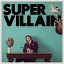 BEST ALBUM SUPERVILLAINi2CD+DVDj