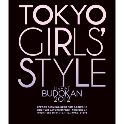 TOKYO GIRLS' STYLE 『LIVE AT BUDOKAN 2012』[Blu-ray]