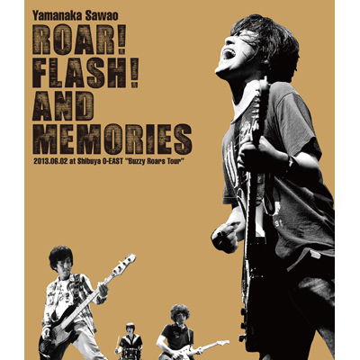 ROAR! FLASH! AND MEMORIES 2013.06.02 at Shibuya O-EAST “Buzzy Roars Tour”【Blu-ray】
