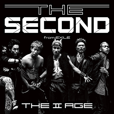 THE SECOND from EXILE：THE II AGE（CD） CDアルバム