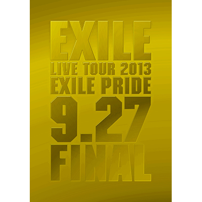 EXILE LIVE TOUR 2013 “EXILE PRIDE” 9.27 FINAL （2枚組Blu-ray）