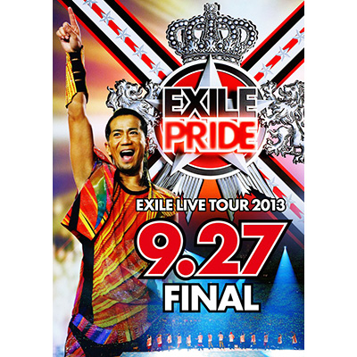 EXILE LIVE TOUR 2013 “EXILE PRIDE” 9.27 FINAL （2枚組Blu-ray）
