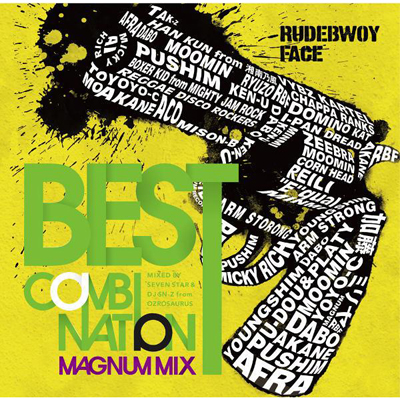 BEST COMBINATION-MAGNUM MIX- Mixed by SEVEN STAR & DJ SN-Z from OZROSAURUS