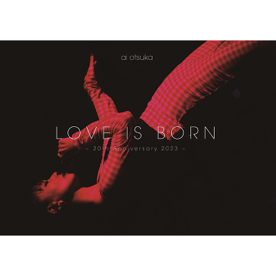 LOVE IS BORN ～20th Anniversary 2023～(DVD)｜大塚 愛｜mu-moショップ