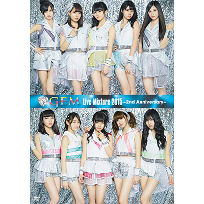 yCxgQȂzGEM Live Mixture 2015 `2nd Anniversary` iDVDj