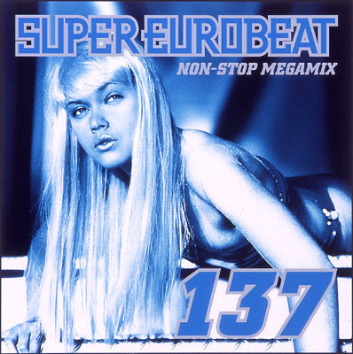 SUPER EUROBEAT VOLD137`NON-STOP MEGAMIX`