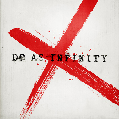 Do As Infinity X 【CDのみ】