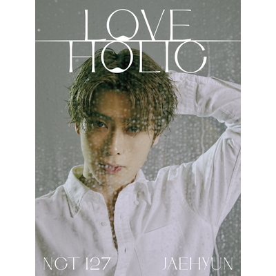 【初回生産限定盤】LOVEHOLIC(CD)【JAEHYUN ver.】