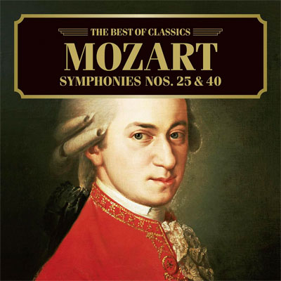 モーツァルト:交響曲第25番、第40番｜ベスト・オブ・クラシック