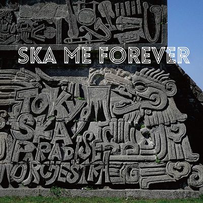 SKA ME FOREVER�iCD�̂݁j