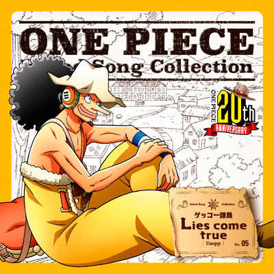 ONE PIECE�@Island Song Collection�@�Q�b�R�[�����uLies come true�v