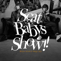 HE Scat Babys Show!!e[}\O iCD+DVDj