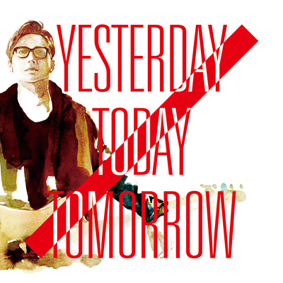 Yesterday Today Tomorrow �iCD�j