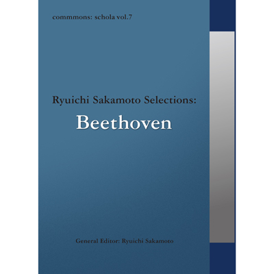 commmons: schola vol.7 Ryuichi Sakamoto Selections : Beethoven