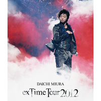 DAICHI MIURA “exTime Tour 2012”（DVD+CD2枚組）