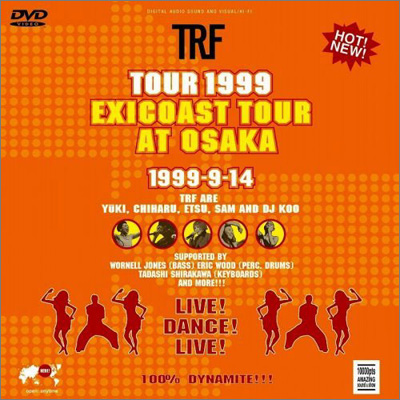 TRF TOUR 1999 exicoast tour at OSAKA