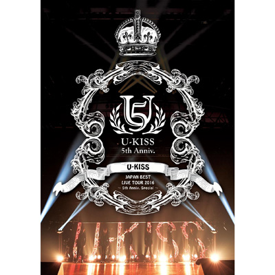 U-KISS JAPAN BEST LIVE TOUR 2016～5th Anniversary Special～【DVD2枚組+スマプラ】