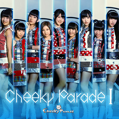 Cheeky Parade I【イベント会場・mu-moショップ限定盤】
