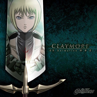 CLAYMORE TV Animation O.S.T｜CLAYMORE｜mu-moショップ