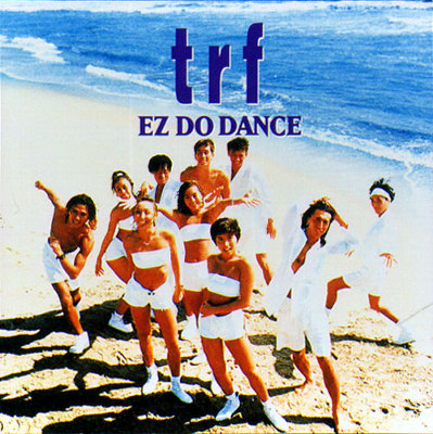 EZ DO DANCE ^ trf