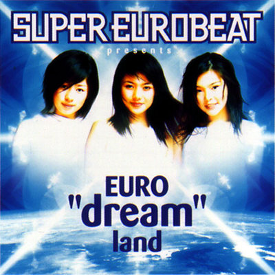 SUPER EUROBEAT presents EURO dream land
