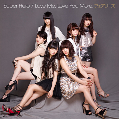 Super Hero / Love Me, Love You More.（CD+DVD）