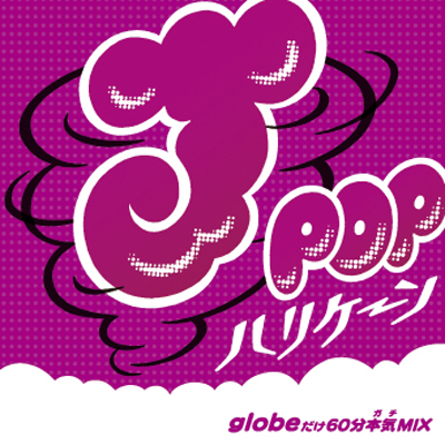 J-POPnP[`globe60{CirFK`jMIX`