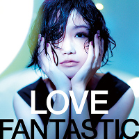 LOVE FANTASTIC【通常盤】（CDアルバム＋DVD）