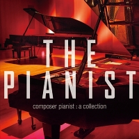 THE PIANIST コンポーザーピアニスト・コレクション