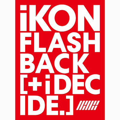 FLASHBACK [+ i DECIDE]iCD+DVDj