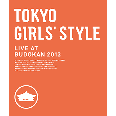 TOKYO GIRLS' STYLE LIVE AT BUDOKAN 2013（Blu-ray）