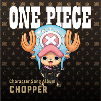 ONE PIECE CharacterSongAL“Chopper”