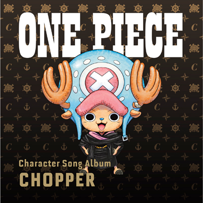 ONE PIECE CharacterSongALgChopperh