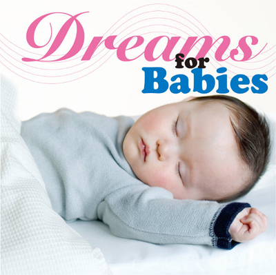 Dreams for Babies `VˎĂԂׂ̈̐y`