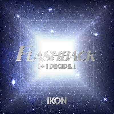 �yiKONIC OFFICIAL SHOP/YGEX OFFICIAL SHOP/mu-mo SHOP/iKON Weverse Shop JAPAN����ՁzFLASHBACK [+ i DECIDE]�iCD+�A�N�����X�^���h�j