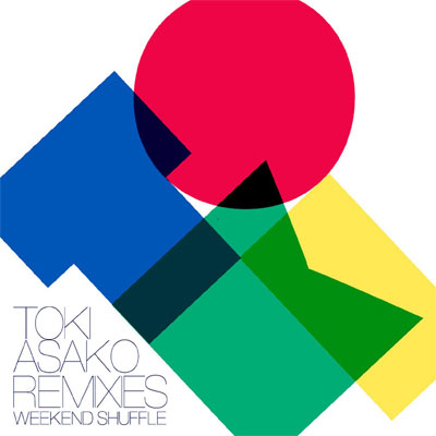 TOKI ASAKO REMIXIES WEEKENDSHUFFLE