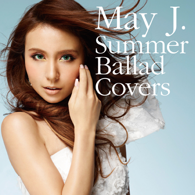Summer Ballad Covers（CDのみ）｜May J.｜mu-moショップ