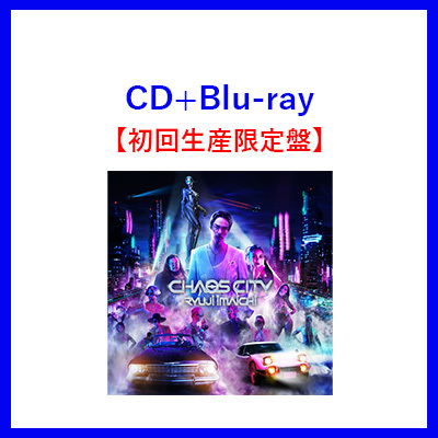 CHAOS CITY�y���񐶎Y����Ձz�iCD�{Blu-ray�j