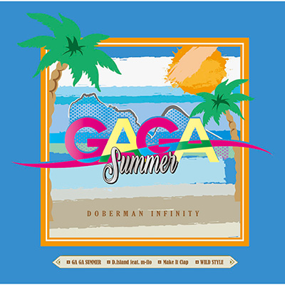 GA GA SUMMER／D.Island feat. m-flo【初回盤】（CD+DVD）