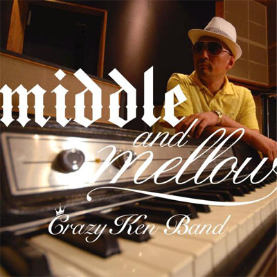 middle＆mellow of CRAZY KEN BAND