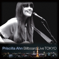 Priscilla Ahn Billboard Live TOKYOiCDj