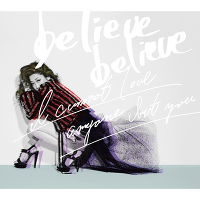 believe believe/ȂȊONȂy񐶎YՁziCD+DVDj