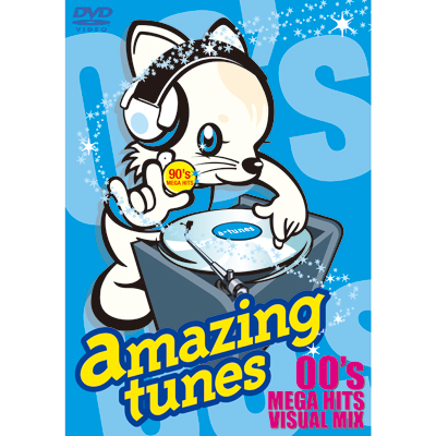 amazing tunes～00’s MEGA HITS VISUAL MIX～