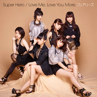 Super Hero / Love Me, Love You More.（CD）