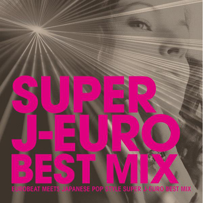 SUPER J-EURO BEST MIX
