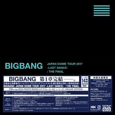 BIGBANG JAPAN DOME TOUR 2017 -LAST DANCE- : THE FINALi7Blu-ray+2CD+PHOTO BOOK+X}vj@-DELUXE EDITION-