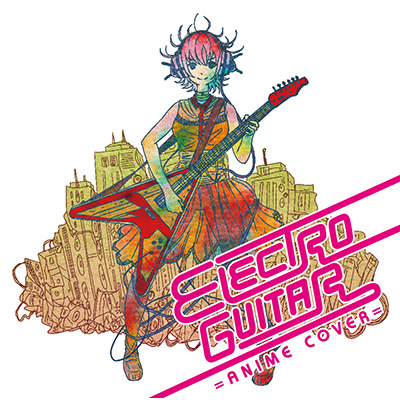 ELECTRO GUITAR`ANIME COVER