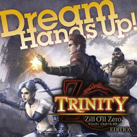 Hands Up！ TRINITY Zill Oll Zero Edition